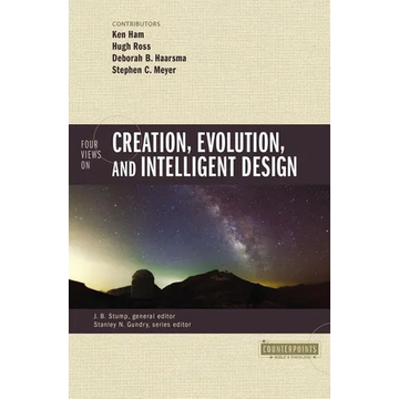 Four Views on Creation, Evolution, and Intelligent Design - Paperback