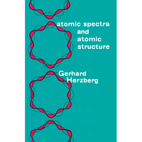 Atomic Spectra and Atomic Structure - Paperback