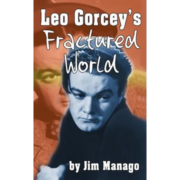 Leo Gorcey's Fractured World (hardback) - Hardcover
