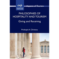 Philosophies of Hospitality and Tourism: Giving and Receiving - Paperback
