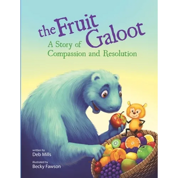 The Fruit Galoot: A Story of Compassion and Resolution - Paperback