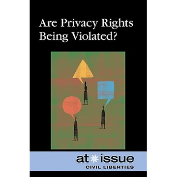 Are Privacy Rights Being Violated? - Paperback
