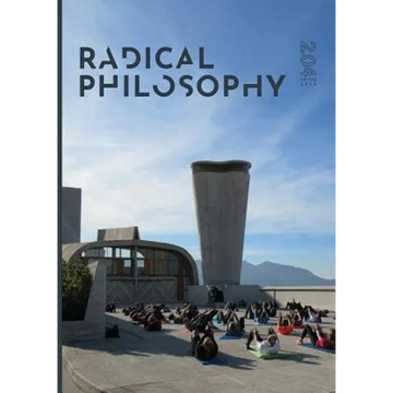 Radical Philosophy 2.04 / Spring 2019 - Paperback