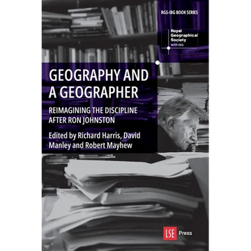 Geography and a Geographer: Reimagining the Discipline After Ron Johnston - Paperback
