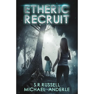 Etheric Recruit: Etheric Adventures: Anne and Jinx Book 1 - Paperback
