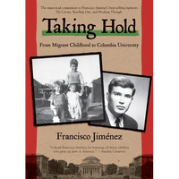 Taking Hold: From Migrant Childhood to Columbia University - Paperback