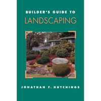 Builder's Guide to Landscaping - Paperback