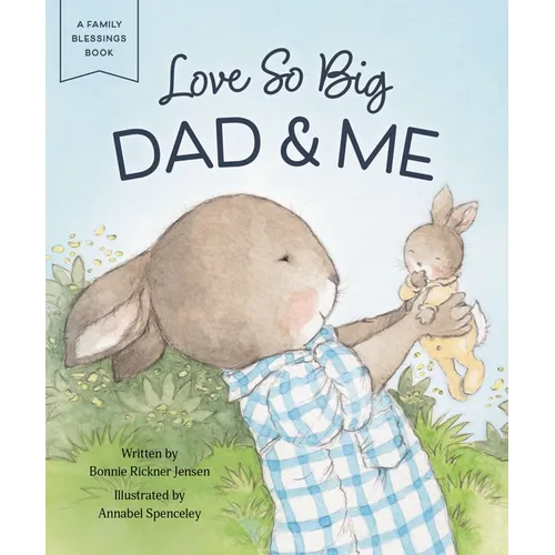Love So Big: Dad and Me