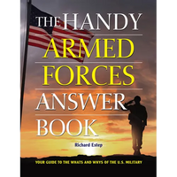 The Handy Armed Forces Answer Book: Your Guide to the Whats and Whys of the U.S. Military - Paperback