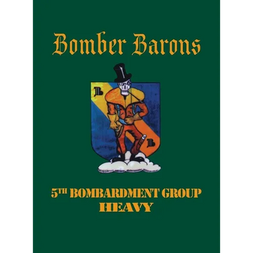 5th Bombardment Group (Heavy): Bomber Barons - Paperback