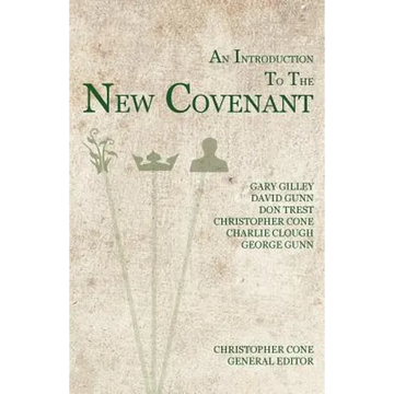 An Introduction to the New Covenant - Paperback
