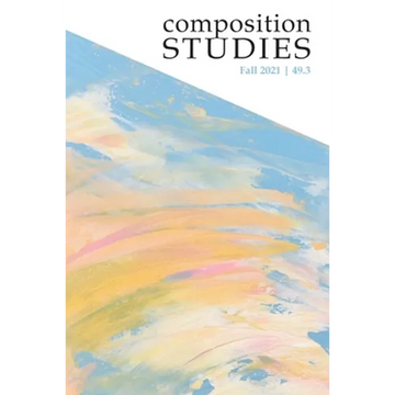 Composition Studies 49.3 (Fall 2021) - Paperback