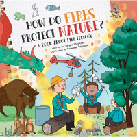 How Do Fires Protect Nature?: A Book about Fire Ecology - Paperback
