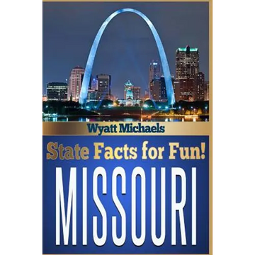 State Facts for Fun! Missouri - Paperback