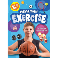 Healthy Exercise - Library Binding