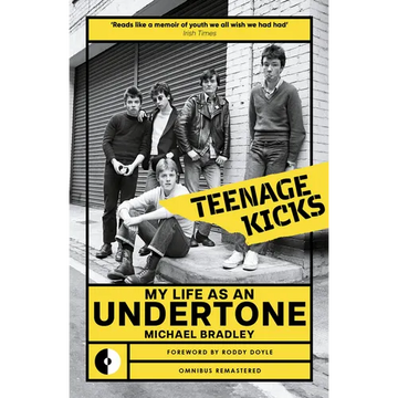 Teenage Kicks: My Life as an Undertone - Paperback