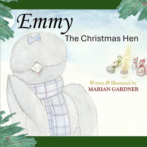 Emmy the Christmas Hen: A Christmas Story of Kindness: A Christmas Story of Kindness