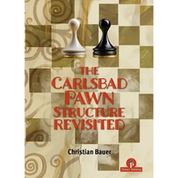 The Carlsbad Pawn Structure Revisited: Your Comprehensive Guide - Hardcover