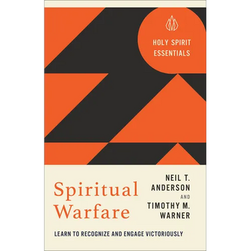 Spiritual Warfare: Learn to Recognize and Engage Victoriously - Paperback