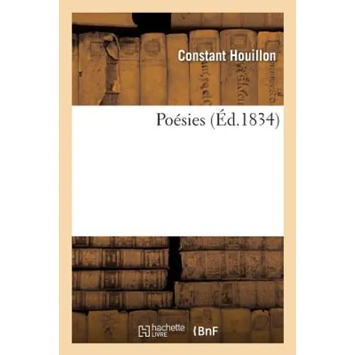 Poésies, Par Constant Houillon,