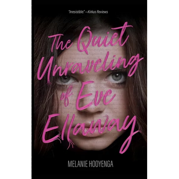 The Quiet Unraveling of Eve Ellaway - Paperback