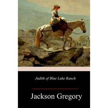 Judith of Blue Lake Ranch - Paperback