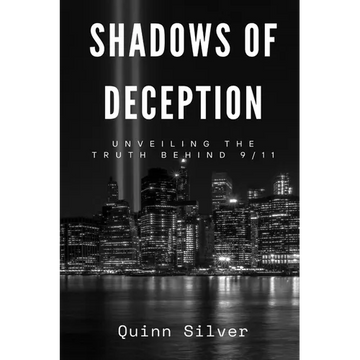 Shadows of Deception: Unveiling the Truth Behind 9/11 - Paperback