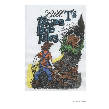 Bill T's - Texas Bob Tales - Paperback