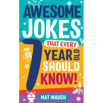 Awesome Jokes That Every 7 Year Old Should Know! - Paperback