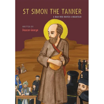 St Simon the Tanner: A man who moved a mountain - Paperback