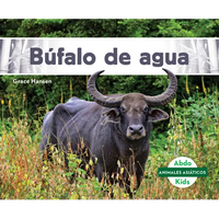 Bufalo de Agua (Water Buffalo) - Library Binding