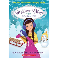 Cold as Ice (Whatever After #6): Volume 6 - Paperback