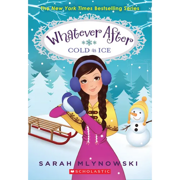 Cold as Ice (Whatever After #6): Volume 6 - Paperback