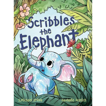 Scribbles the Elephant - Hardcover