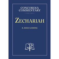 Zechariah - Concordia Commentary - Hardcover