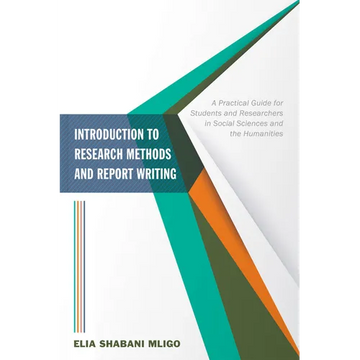Introduction to Research Methods and Report Writing: A Practical Guide for Students and Researchers in Social Sciences and the Humanities - Paperback