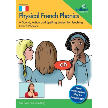 Physical French Phonics: A Sound, Action and Spelling System for Teaching French Phonics - Paperback