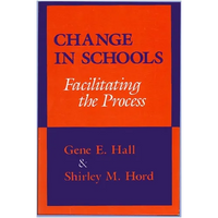 Change in Schools: Facilitating the Process - Paperback