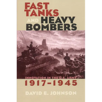 Fast Tanks and Heavy Bombers - Paperback