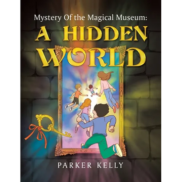 Mystery Of the Magical Museum: A Hidden World - Paperback