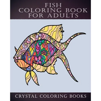 Fish Coloring Book for Adults: 40 Page Stress Relief Fish Coloring Book. A Great Gift for Anyone that Loves Fish or Adult Coloring Books - Paperback