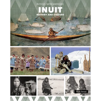 Inuit History and Culture - Library Binding