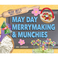May Day Merrymaking & Munchies - Library Binding