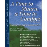 A Time to Mourn, a Time to Comfort (2nd Edition): A Guide to Jewish Bereavement - Paperback