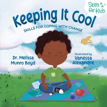 Keeping It Cool: Skills for Coping with Change - Paperback