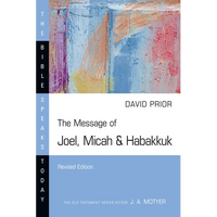 The Message of Joel, Micah & Habakkuk - Paperback