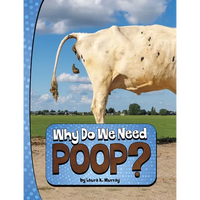 Why Do We Need Poop? - Paperback