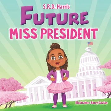 Future Miss President - Paperback