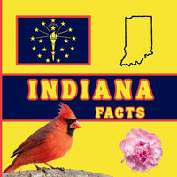 Indiana Facts: Interesting Facts About Indiana - Paperback