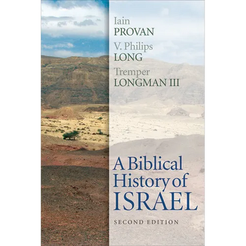 A Biblical History of Israel, Second Edition - Paperback